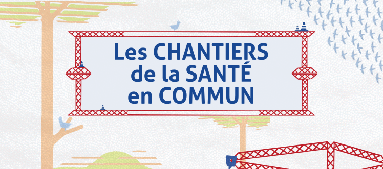 Les chantiers de la santé en commun