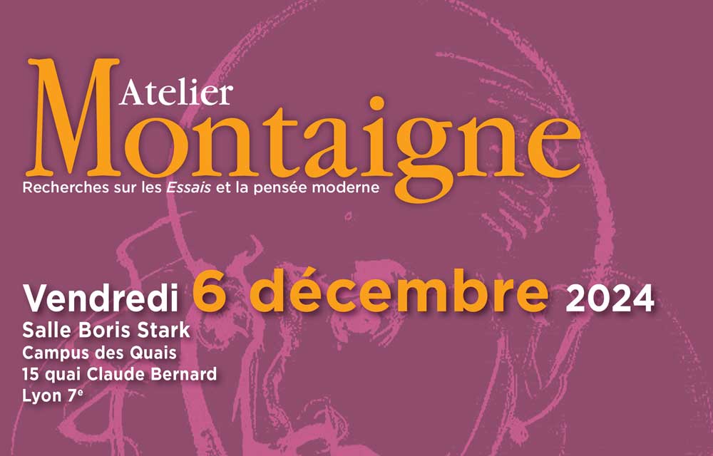 Affiche de l'atelier Montaigne - 6 décembre 2024