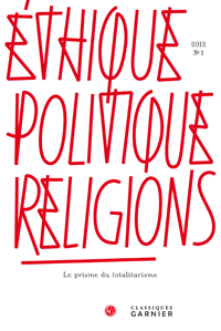 Ethique, politique, religions. 2012, n°1