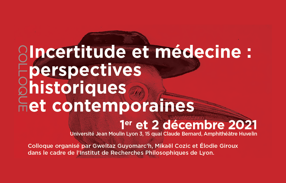 Colloque - Incertitude et médecine : perspectives historiques et contemporaines