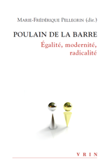 Poulain de la Barre. Égalité, modernité, radicalité